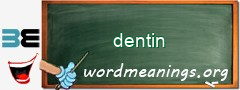 WordMeaning blackboard for dentin